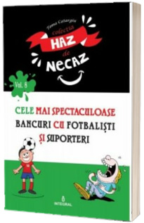 Cele mai spectaculoase bancuri cu fotbalisti si suporteri