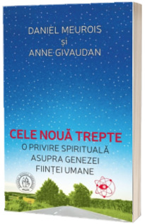 Cele noua trepte. O privire spirituala asupra genezei fiintei umane