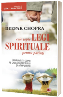 Cele sapte legi spirituale pentru parinti