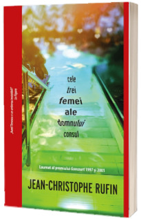 Cele trei femei ale domnului consul