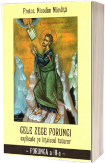 Cele zece porunci explicate pe intelesul tuturor. Porunca a III-a