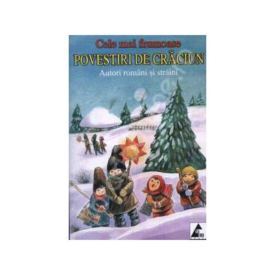 Cele mai frumoase povestiri de Craciun