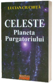 Celeste - Planeta Purgatoriului