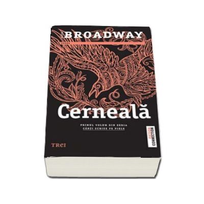 Cerneala. Primul volum din seria Carti scrise pe piele - Alice Broadway