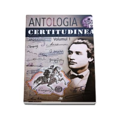 Certitudinea, volumul I - Antologia