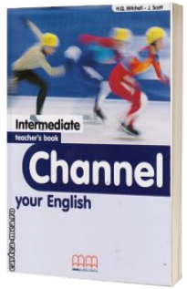 Channel your English Intermediate - Teachers book