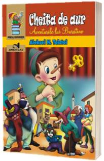 Cheita de aur. Aventurile lui Buratino