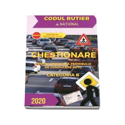 Chestionare pentru obtinerea permisului de conducere auto Categoria B (2020)