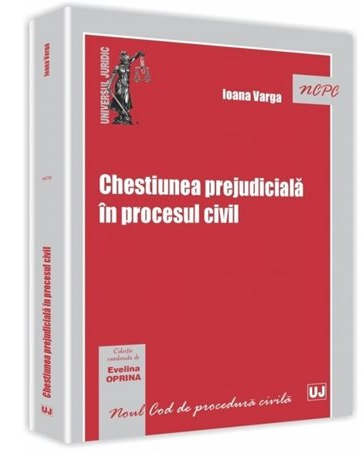 Chestiunea prejudiciala in procesul civil