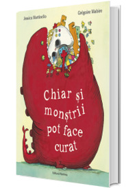Chiar si monstrii pot face curat