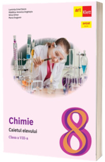Chimie. Caietul elevului. Clasa a VIII-a