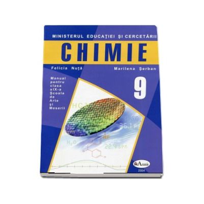 Chimie, manual pentru clasa a IX-a. Scoala de Arte si Meseriia