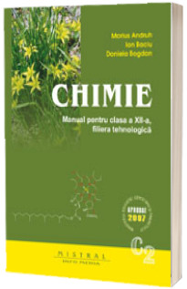Chimie. Manual pentru clasa a XII-a, C2 - Filiera tehnologica