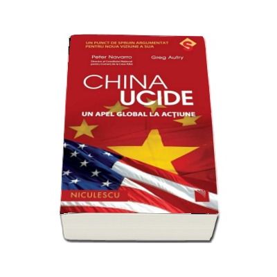 Or either wrestling straight ahead China ucide - Un apel global la actiune (Peter Navarro) - - Peter Navarro,  Niculescu (promo) - 17,94 Lei - LibrariaOnline.ro