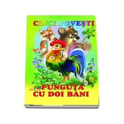 Cinci povesti - Punguta cu doi bani