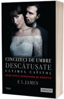 Cincizeci de umbre descatusate. Ultimul capitol - E L James