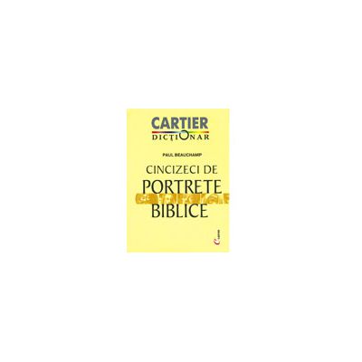 CINCIZECI DE PORTRETE BIBLICE
