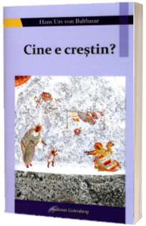 Cine e crestin?