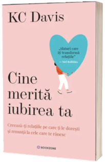 Cine merita iubirea ta
