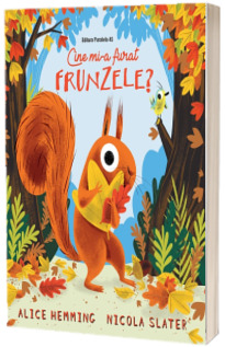 Cine mi-a furat frunzele?