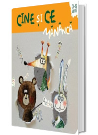 Cine si ce mananca - Vreau sa stiu