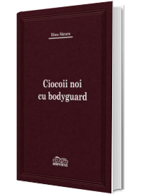 Ciocoii noi cu bodyguard