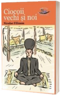 Ciocoii vechi si noi