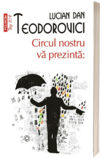 Circul nostru va prezinta: