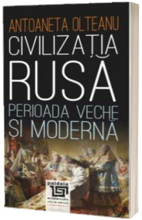 Civilizatia rusa. Perioada veche si moderna (format: 9.5x21)