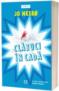 Clabuci in cada. Al doilea volum din seria Doctor Proctor