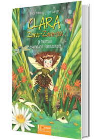 Clara Zana-Zanatica si marea aventura fantastica