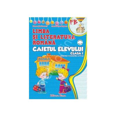Caietul elevului clasa I romana (semestrul I+ II)- dupa Ed. Ana- Penes