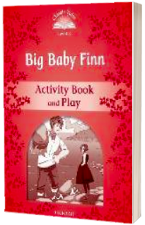 Classic Tales Second Edition: Level 2: Big Baby Finn Activity Book & Play
