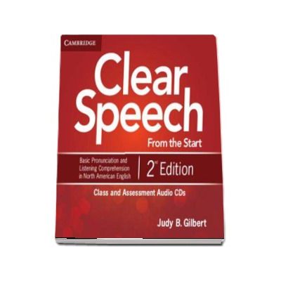 Clear Speech Student's Book - Pronunciation and Listening Comprehension in North American English (Judy B. Gilbert)