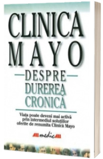 Clinica Mayo. Despre durerea cronica