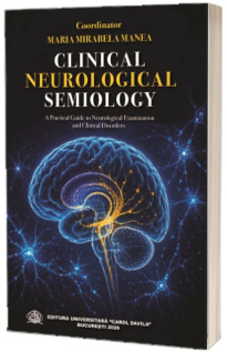 Clinical neurological semiology. A practical guide to neurological examination and clinical disorders