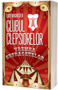 Clubul Clepsidrelor - Vremea sufragetelor