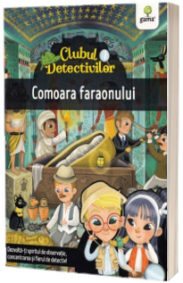 Clubul detectivilor. Comoara faraonului