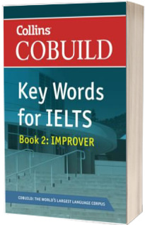COBUILD Key Words for IELTS: Book 2 Improver : IELTS 5.5-6.5 (B2 )