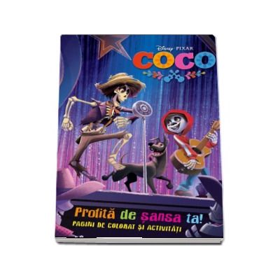 Coco. Profita de sansa ta! Pagini de colorat si activitati - Editie ilustrata