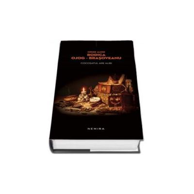 Cocosatul are alibi - Rodica Ojog Brasoveanu (Editie Hardcover)