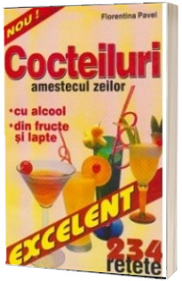 Cocteiluri amestecul zeilor (234 retete)