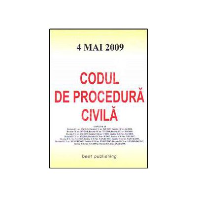Codul de procedura civila. Editia a III-a. Actualizat la 4 mai 2009