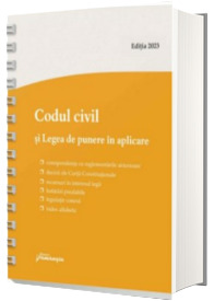 Codul civil si Legea de punere in aplicare. Actualizat la 1 mai 2023, spiralat