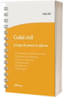 Codul civil si Legea de punere in aplicare. Actualizat la 11 ianuarie 2023 - spiralat