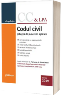 Codul civil si Legea de punere in aplicare. Actualizat la 14 iunie 2019