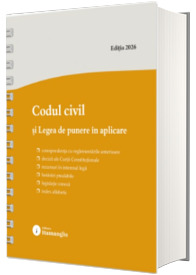 Codul civil si Legea de punere in aplicare. Actualizat la 15 mai 2026 - spiralat