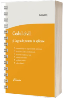 Codul civil si Legea de punere in aplicare. Actualizat la 5 septembrie 2021 - spiralat