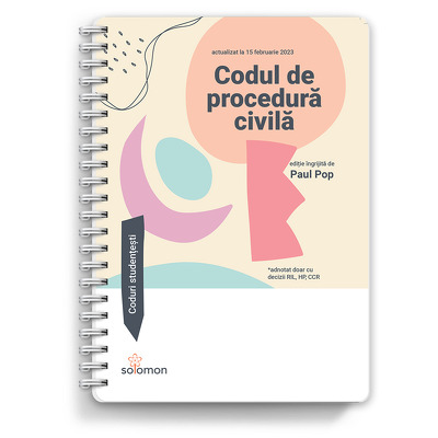 Codul de procedura civila (actualizat la 15 februarie 2023)