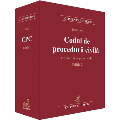 Codul de procedura civila. Comentariu pe articole. Editia 3